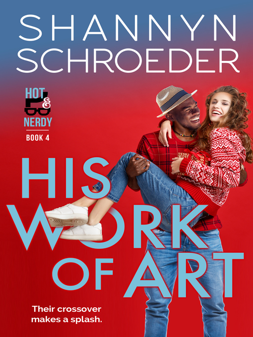 Title details for His Work of Art by Shannyn Schroeder - Available